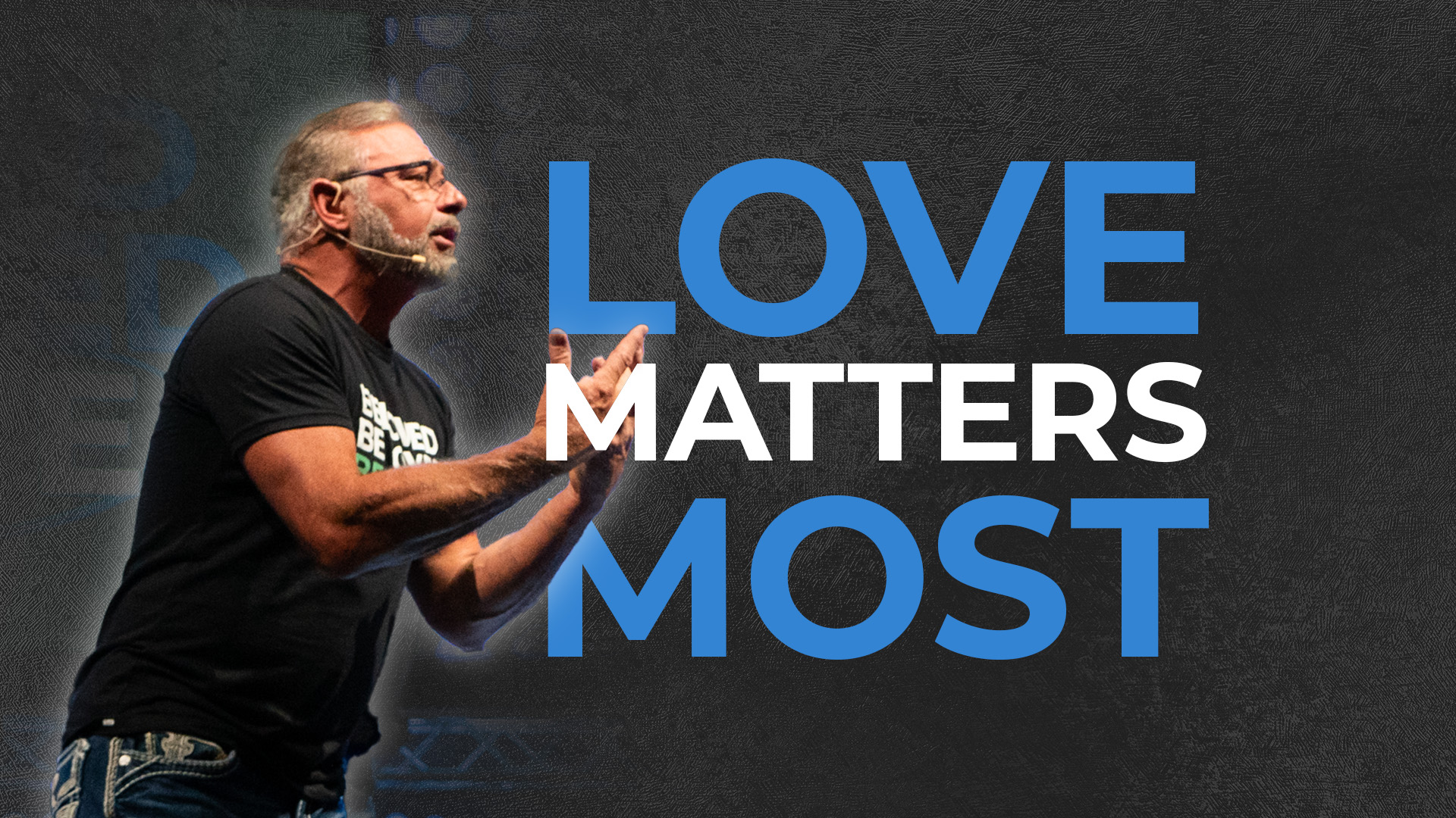 Love Matters Most